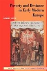 Robert J. Tte, Robert J¿tte, Robert Jutte, William Beik, T. C. W. Blanning - Poverty and Deviance in Early Modern Europe