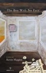 Kevin Higgins - The Boy with No Face