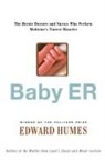 Edward Humes, Humes Edward - Baby ER