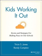 Compton, Jones, T.s. Jones, Tricia S. (Temple University) Compton Jones, Tricia S. Compton Jones, Ts Jones... - Kids Working It Out
