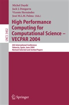 Michel Daydé, Jac Dongarra, Jack Dongarra, Vincente Hernández, Vincente Hernández et al, José M. L. M. Palma... - High Performance Computing for Computational Science - VECPAR 2004