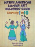 COLLECTIF, Jesse T. Hummingbird, Sandy Hummingbird - Native American Ledger Art Coloring Book