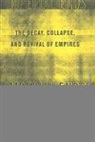 Alexander Motyl, Alexander J. Motyl, Motyl Alexander J. - Imperial Ends