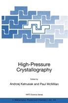 Andrze Katrusiak, Andrzej Katrusiak, Mcmillan, McMillan, Paul McMillan, Paul F. McMillan - High-Pressure Crystallography