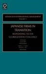 Thomas W. Roehl, Allan Bird, Joseph L. C. Cheng, Michael A. Hitt, Tom Roehl - Japanese Firms in Transition