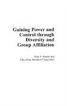 Maryanna Ham, Maryanna Domokos Ham, Maryanna Domokos-Cheng Ham, Ham MaryAnna Domokos-Cheng, Rick Houser, Rick A. Houser... - Gaining Power and Control Through Diversity and Group Affiliation