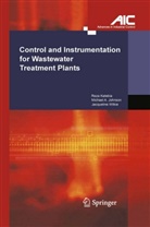 Michael Johnson, Michael A Johnson, Michael A. Johnson, Rez Katebi, Reza Katebi, Jacqueline Wilkie - Control and Instrumentation For Wastewater Treatment Plants