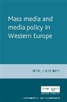 Peter Humphreys - Mass media and media policy in