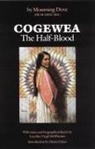 Hum-Ishu-Ma, Morning Dove, Mourning, Mourning Dove, Mourning Dove Hum-Ishu-Ma, Sho-Pow-Tan - Cogewea, the Half Blood