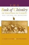 Geoffroi De Carny, Richard Kaeuper, Richard W. Kaeuper, Elspeth Kennedy, Richard W Kaeuper, Richard W. Kaeuper... - The book of chivalry of geoffroi de charny