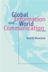 Hamid Mowlana - Global Information and World Communication