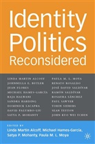 Linda (Syracuse University) Hames-G Martin Alcoff, L. Alcoff, M. Hames-GarcA a, M. Hames-GarcÃ a, M. Hames-Garcaa, M. Hames-Garca-A... - Identity Politics Reconsidered