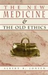 Jonsen, Albert Jonsen, Albert R. Jonsen - The New Medicine and the Old Ethics