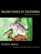 Peter B. Moyle, Chris Mari van Dyk, Chris van Dyk, Joe Tomelleri, Joseph R. Tomelleri, Chris Mari van Dyck... - Inland Fishes of California