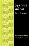 Philip Ayres, Ben Jonson, Philip Ayres - Sejanus, His Fall