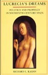 Richard L. Kagan, Richard L. Kagan - Lucrecia''s Dreams