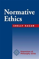 Shelly Kagan, Kagan Shelly, Norman Daniels, Keith Lehrer - Normative Ethics