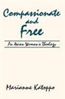 Marianne Katoppo - Compassionate and Free: An Asian Woman's Theology