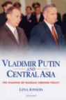 Lena Jonson - Vladimir Putin and Central Asia