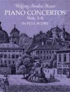 Wolfgang Amadeus Mozart - Piano Concertos Nos. 1-6 In Full Score