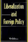 Miles Kahler, Social Science Research Council &amp;U S &amp;, Social Science Research Council &amp;U S. &amp;., Miles Kahler, Kahler Miles - Liberalization and Foreign Policy