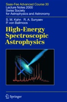 Peter Ballmoos, Peter von Ballmoos, Steven M. Kahn, Rashid A. Sunyaev, Peter von Ballmoos, Manuel Güdel... - High-Energy Spectroscopic Astrophysics