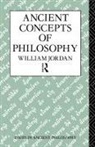 Dr Willi Jordan, Robert William Jordan, William Jordan, William A. Jordan - Ancient Concepts of Philosophy