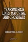 Kenneth L Kaiser, Kenneth L (Kettering University Kaiser, Kenneth L. Kaiser, Kenneth L. (Kettering University Kaiser, Kenneth. L Kaiser - Transmission Lines, Matching, and Crosstalk