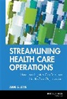 Lewis, Ag Lewis, Audie G. Lewis, Audie G. (Lee Memorial Health Systems Lewis - Streamlining Health Care Operations