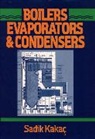 S Kakac, S. Kakac, Sadik Kakac, Sadik (University of Miami Kakac, Sadik Kakaç, Sadik Kakag... - Boilers, Evaporators, and Condensers