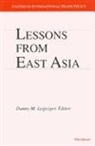Danny M Leipziger, Danny M. Leipziger, Liepzger Danny M Ed, Danny M Leipziger, Danny M. Leipziger - Lessons From East Asia