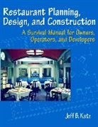 Jb Katz, Jeff B Katz, Jeff B. Katz, Yehuda Katz, Katz Jeff B. - Restaurant Planning, Design, and Construction