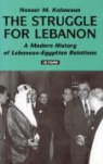 Nasser Kalawoun, Nasser M Kalawoun, Nasser M. Kalawoun - The Struggle for Lebanon