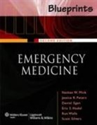 Daniel Egan, Nathan Mick, Nathan Peters Mick, Nathan W. Mick, Eric Nadel, Jessica Radin Peters - Blueprints Emergency Medicine