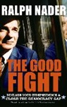 Ralph Nader, Nader Ralph - The Good Fight