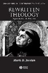 Mark Jordan, Mark D Jordan, Mark D. Jordan, Mark D. (Emory University) Jordan, MD Jordan - Rewritten Theology
