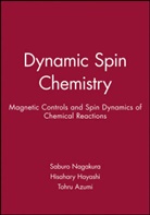 Azumi, Tohru Azumi, Hayashi, Hisaharu Hayashi, Hisahary Hayashi, Nagakura... - Dynamic Spin Chemistry