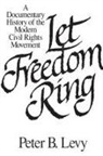 Peter B. Levy, Levy Peter B. - Let Freedom Ring