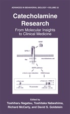 David S. Goldstein, Richard McCarty, Richard McCarty et al, Toshitak Nabeshima, Toshitaka Nabeshima, Toshiharu Nagatsu - Catecholamine Research