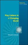 Kalliala, Marjatta Kalliala - Play Culture in a Changing World