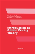 Gopinat Kallianpur, Gopinath Kallianpur, Rajeeva L Karandikar, Rajeeva L. Karandikar - Introduction to Option Pricing Theory