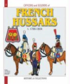 Andre Jouineau, Andri Jouineau, Jean-Marie Mongin - French Hussars T.1 ; 1786-1804