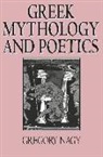 Gregory Nagy, Nagy Gregory - Greek Mythology and Poetics