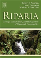 Henri Decamps, Henri (Centre National de la Recherche Scientifique Decamps, Decamps Henri, Michael E McClain, Michael E. McClain, Michael E. (Florida International University McClain... - Riparia