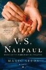 V S Naipaul, V. S. Naipaul - Magic Seeds