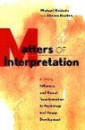 Nakkula, Michael J Nakkula, Michael J Nakkula Ravitch Nakkula, Michael J Ravitch Nakkula, Michael J. Nakkula, Michael J. Ravitch Nakkula... - Matters of Interpretation