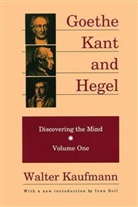 Walter Kaufmann, Walter Arnold Kaufmann, Walter Kaufmann - Goethe, Kant, and Hegel