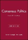 D Kavanagh, Dennis Kavanagh, Dennis (University of Nottingham) Kavanagh, Dennis (University of Nottingham) Morris Kavanagh, Dennis Morris Kavanagh, Peter Morris... - Consensus Politics