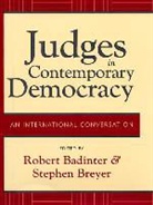 Richard Alba, Robert (EDT)/ Breyer Badinter, Richard Delgado, Robert Badinter, Justice Stephen Breyer - Judges in Contemporary Democracy