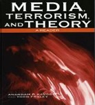 Anandam P. Kavoori, Anandam P. (EDT)/ Fraley Kavoori, Anandam P. Fraley Kavoori, Todd Fraley, Fraley Todd, Anandam P Kavoori... - Media, Terrorism, and Theory